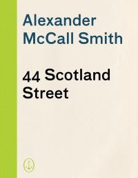 Cover image: 44 Scotland Street 9781400079445