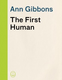 Cover image: The First Human 9781400076963