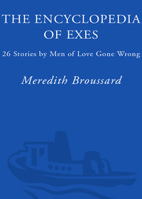 Cover image: The Encyclopedia of Exes 9781400054237