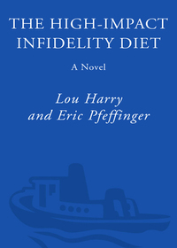 Cover image: The High-Impact Infidelity Diet 9781400098453
