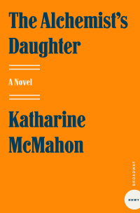 Cover image: The Alchemist's Daughter 9780307238511