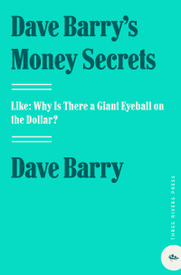 Cover image: Dave Barry's Money Secrets 9781400047581