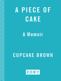 Cover image: A Piece of Cake 9781400052288