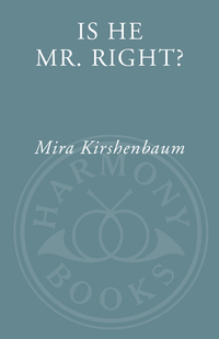 Cover image: Is He Mr. Right? 9780307336736
