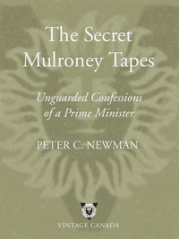 Cover image: The Secret Mulroney Tapes 9780679313526