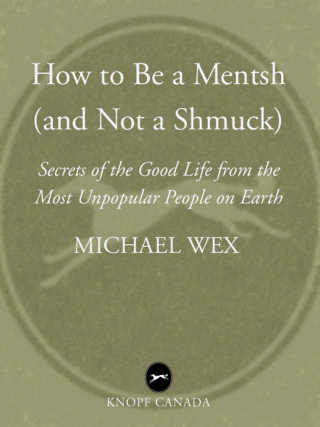 Cover image: How to Be a Mentsh (And Not a Shmuck) 9780307398000