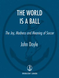 Cover image: The World Is a Ball 9780385664981