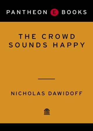 Cover image: The Crowd Sounds Happy 9780375400285