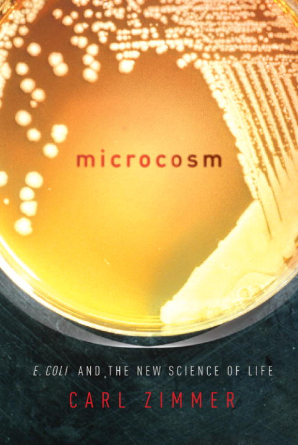 Microcosm E. coli and the New Science of Life