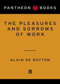 Cover image: The Pleasures and Sorrows of Work 9780375424441