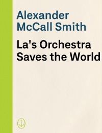 Cover image: La's Orchestra Saves the World 9780307378385