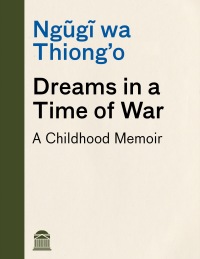 Cover image: Dreams in a Time of War 9780307378835