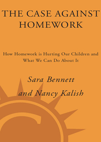 Cover image: The Case Against Homework 9780307340177