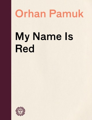 Cover image: My Name Is Red 9780375706851