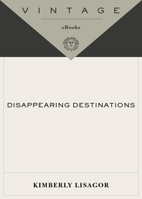 Cover image: Disappearing Destinations 9780307277367