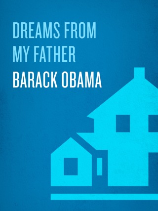 Cover image: Dreams from My Father 9780307383419