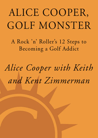 Cover image: Alice Cooper, Golf Monster 9780307382658