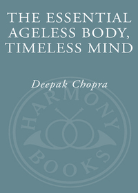 Cover image: The Essential Ageless Body, Timeless Mind 9780307407733
