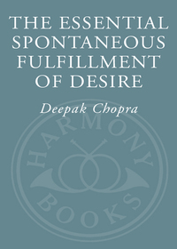 Cover image: The Essential Spontaneous Fulfillment of Desire 9780307407726
