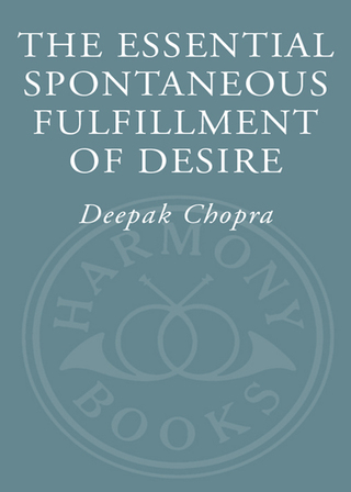 Cover image: The Essential Spontaneous Fulfillment of Desire 9780307407726