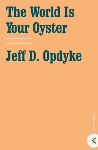 Cover image: The World Is Your Oyster 9780307381040