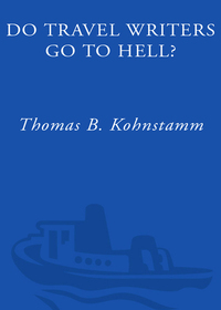 Cover image: Do Travel Writers Go to Hell? 9780307394651