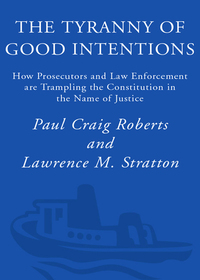 Cover image: The Tyranny of Good Intentions 9780307396068