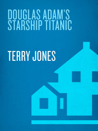 Cover image: Douglas Adams's Starship Titanic 9780345368430