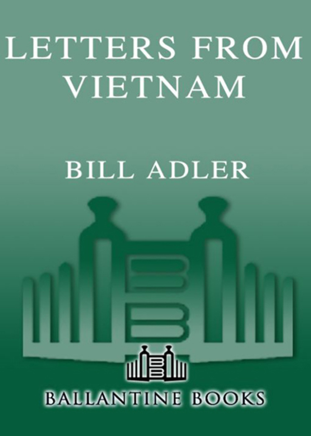 Letters from Vietnam Voices of War