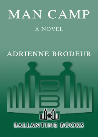 Cover image: Man Camp 9780812971903