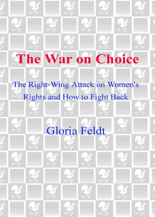 Cover image: The War on Choice 9780553382921