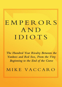 Cover image: Emperors and Idiots 9780767919104