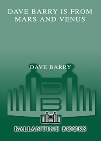 Cover image: Dave Barry Is from Mars and Venus 9780345425782
