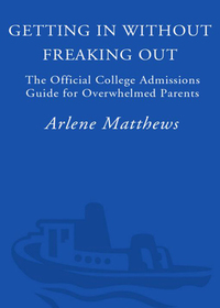 Cover image: Getting in Without Freaking Out 9781400098415