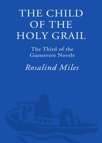 Cover image: The Child of the Holy Grail 9780609809563