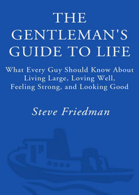 Cover image: The Gentleman's Guide to Life 9780609802021