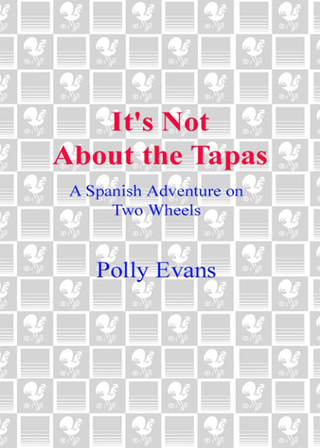 Cover image: It's Not About the Tapas 9780385339926