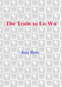 Cover image: The Train to Lo Wu 9780385337908