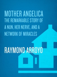 Cover image: Mother Angelica 9780385510929