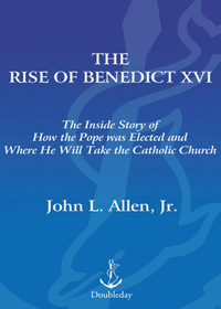 Cover image: The Rise of Benedict XVI 9780385513203
