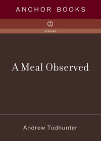 Cover image: A Meal Observed 9780385720205