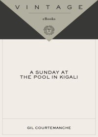 Cover image: A Sunday at the Pool in Kigali 9781400034345