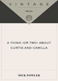 Cover image: A Thing (or Two) About Curtis and Camilla 9780375713231