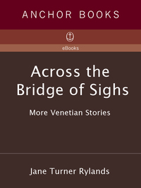 Cover image: Across the Bridge of Sighs 9780375423413