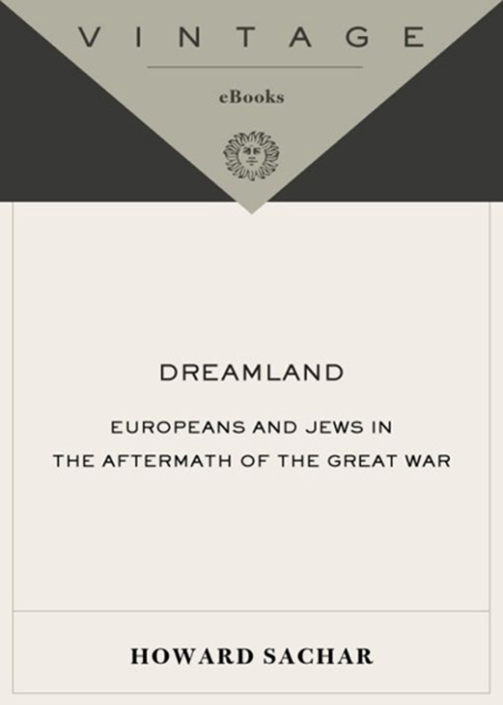 Dreamland Europeans and Jews in the Aftermath of the Great War