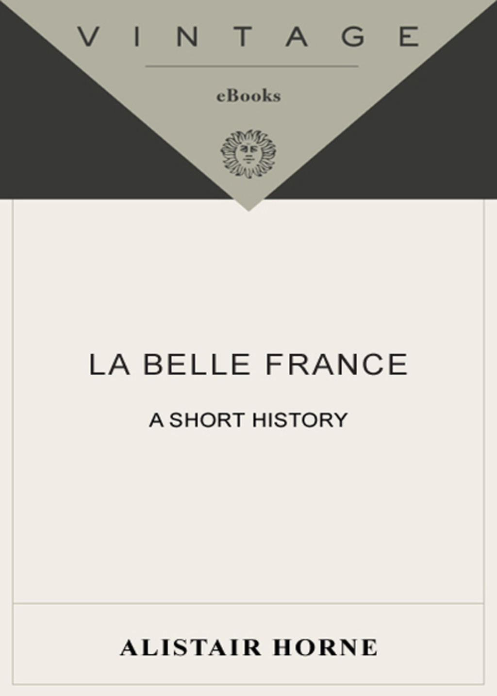 La Belle France A Short History