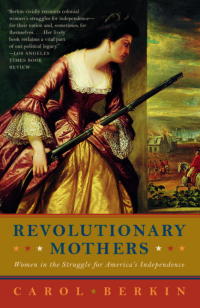 Cover image: Revolutionary Mothers 9781400075324