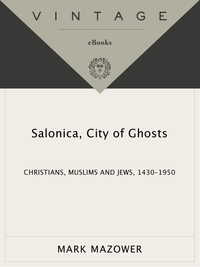 Cover image: Salonica, City of Ghosts 9780375727382