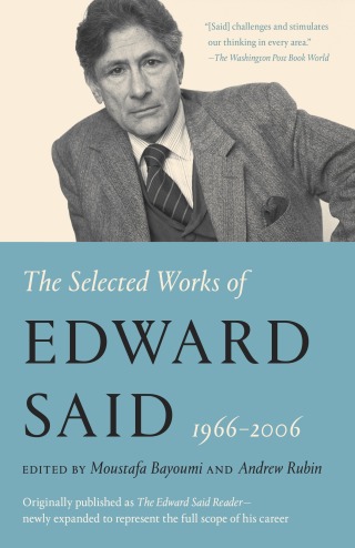 Cover image: The Selected Works of Edward Said, 1966 - 2006 9780375709364