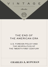 Cover image: The End of the American Era 9780375726590